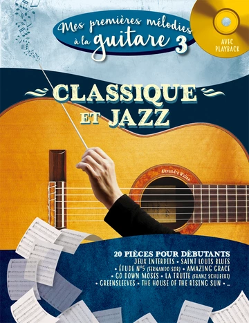 Mes Premières mélodies à la guitare. Volume 3 : Classique et jazz Visual